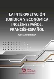 Interpretación jurídica y económica inglés-español, francés-español