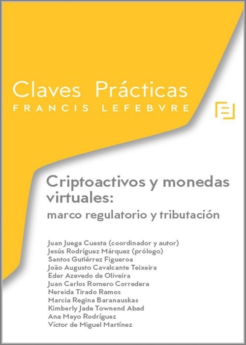 Criptoactivos y monedas virtuales: marco regulatorio y tributación