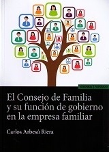 Consejo de familia y su función de gobierno en la empresa familiar, El