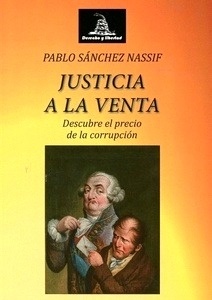 Justicia a la venta. Descubre el precio de la corrupción