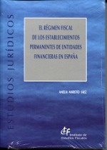 Régimen fiscal de los establecimientos permanentes de entidades financieras en España