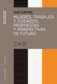 Mujeres, trabajos y cuidados: propuestas y perspectivas de futuro "Informe 1/2022"