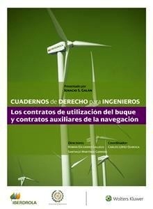 Cuadernos de Derecho para Ingenieros (n.º 45) "Los contratos de utilización del buque y contratos auxiliares de la navegación"