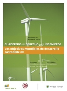 Cuadernos de Derecho para Ingenieros (n.º 48) Los objetivos mundiales de desarrollo sostenible (II)