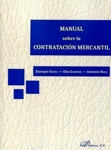 Manual sobre la Contratación Mercantil