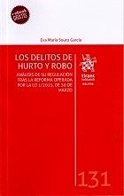 Delitos de hurto y robo, Los "Análisis de su regulación tras la reforma operada por la LO 1/2015, de 30 de marzo"