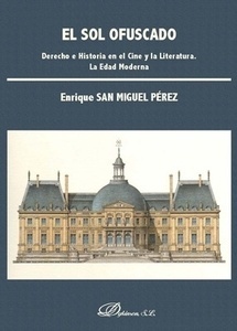 Sol ofuscado, El "Derecho e Historia en el Cine y la Literatura. La Edad Moderna"