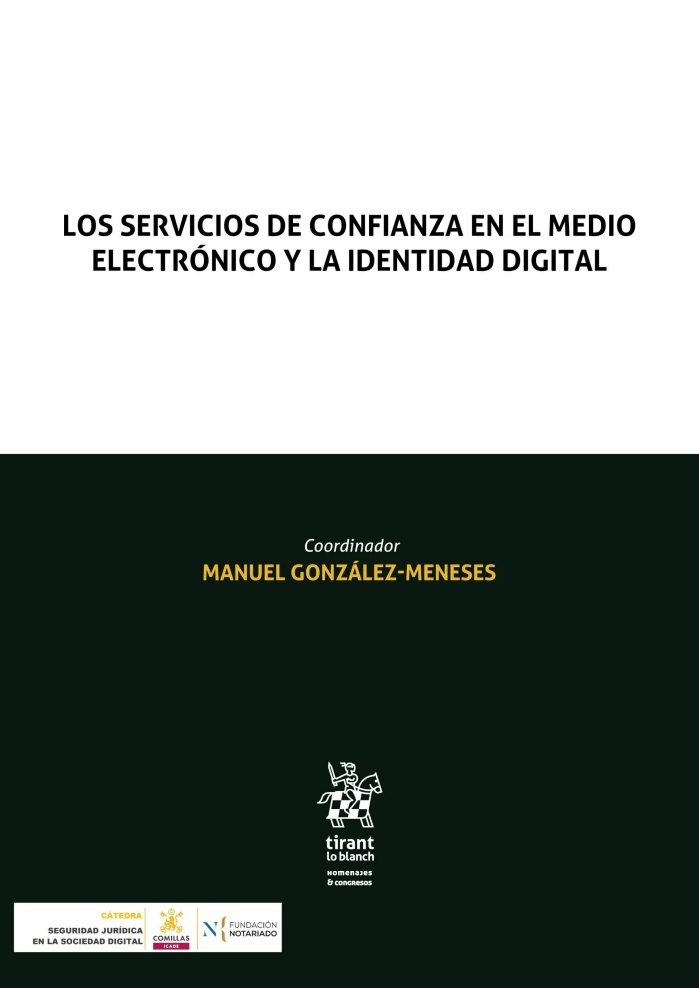 Los servicios de confianza en el medio electrónico y la identidad digital