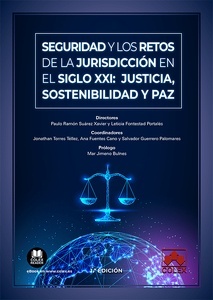 Seguridad y los retos de la jurisdicción en el siglo XXI: justicia, sostenibilidad y paz