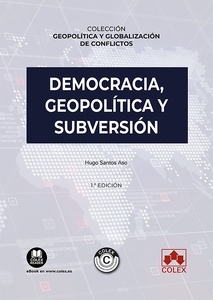 Democracia, geopolítica y subversión