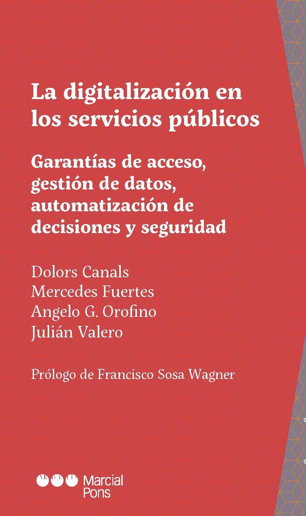 La digitalización en los servicios públicos "Garantías de acceso, gestión de datos, automatización de decisiones y seguridad"