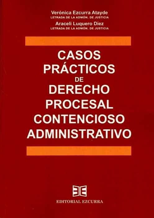 Casos prácticos de derecho procesal contencioso administrativo