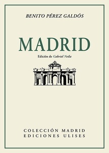 Dos visiones de Madrid (1865 y 1915)