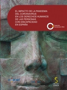 Impacto de la pandemia del coronavirus en los derechos humanos de las personas con discapacidad en España