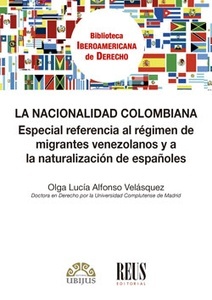 Nacionalidad colombiana, La "Especial referencia al régimen de migrantes venezolanos y a naturalización de españoles"
