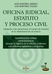 Oficina judicial, estatuto y proceso civil "Adaptado a las oposiciones al Cuerpo de Letrados de la Administración de Justicia"