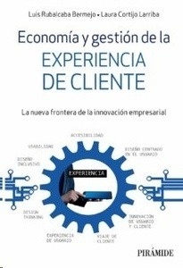 Economía y gestión de la experiencia de cliente