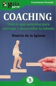 Coaching "Todo lo que necesitas para entrenar y desarrollar tu talento"