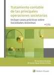 Tratamiento contable de las principales operaciones societarias "Incluye casos prácticos sobre sociedades anónimas"
