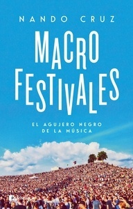 Macrofestivales "El agujero negro de la música"