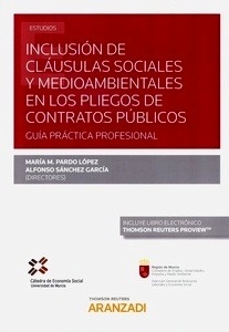 Inclusión de cláusulas sociales y medioambientales en los pliegos de contratos públicos "Guía práctica profesional"