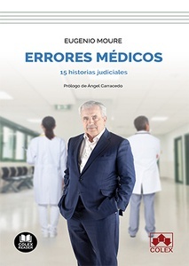 Errores médicos. 15 historias judiciales