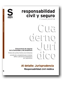 Responsabilidad civil y seguro: Responsabilidad civil médica "Nº 28, 1º trimestre 2013"