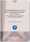 La trascendencia de la lucha por la enseñanza religiosa en la escuela