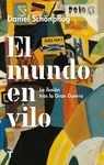 Mundo en vilo, El. La ilusión tras la gran guerra