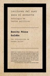 Lecciones del ayer para el presente. Antología de textos políticos