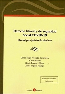 Derecho laboral y de seguridad social COVID-19. Manual para juristas de trinchera