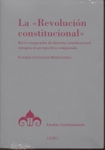 "Revolución constitucional" La "Breve compendio de historia constitucional europea en perspectiva comparada"