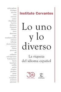 Lo uno y lo diverso. La riqueza del idioma español