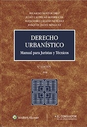 Derecho urbanístico. Manual para juristas y técnicos