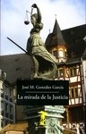 Mirada de la Justicia, La "Ceguera, venda en los ojos, velo de ignorancia, visión y clarividencia en la estética del derecho"