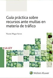 Guía práctica sobre recursos ante multas en materia de tráfico