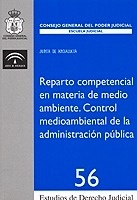 Reparto competencial en materia de medio ambiente. Control medioambiental de la administración pública