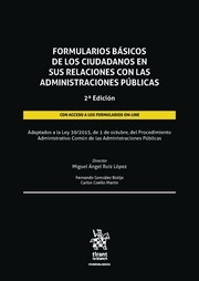 Formularios básicos de los ciudadanos en sus relaciones con las administraciones "Adaptados a la ley 39/2015, de 1 de Octubre, del PACAP"