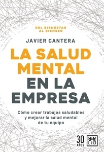 La salud mental en la empresa "como crear trabajos saludables"