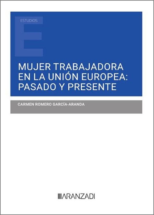 Mujer trabajadora en la union europea: pasado y presente