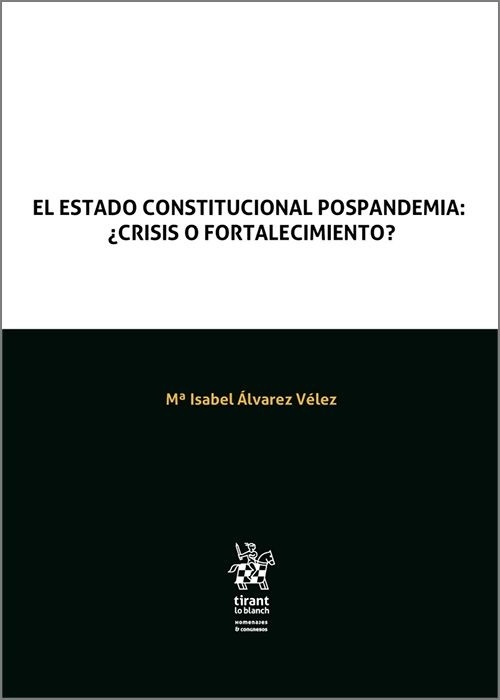 El Estado constitucional pospandemia: ¿crisis o fortalecimiento?