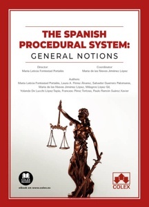 The Spanish Procedural System "general notions"