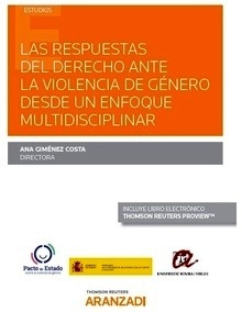 Respuestas del derecho ante la violencia de género desde un enfoque multidisciplinar, Las