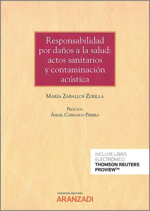 Responsabilidad por daños a la salud: actos sanitarios y contaminación acústica "actos sanitarios y contaminación acústica"