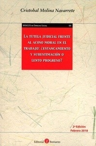 Tutela judicial frente al acoso moral en el trabajo, La "¿Estancamiento y subestimación o lento progreso?"