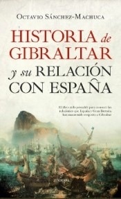 Historia de Gibraltar y su relación con España.