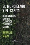 Murciélago y el capital, El "Coronavirus, cambio climático y cambio social"