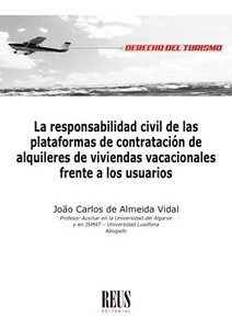 La responsabilidad civil de las plataformas de contratación de alquileres de viviendas vacacionales frente a los "usuarios"