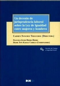 Un decenio de jurisprudencia laboral sobre la ley de igualdad entre mujeres y hombres