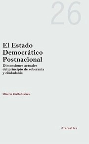 Estado Democrático Postnacional, El "Dimensiones actuales del principio de soberania y ciudadania"